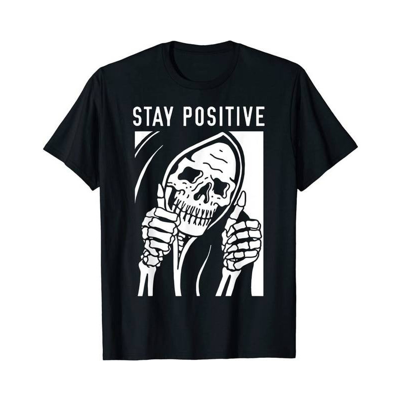 T-shirt Tête de Mort Humour Noir "Stay Positive" Couleur Noir