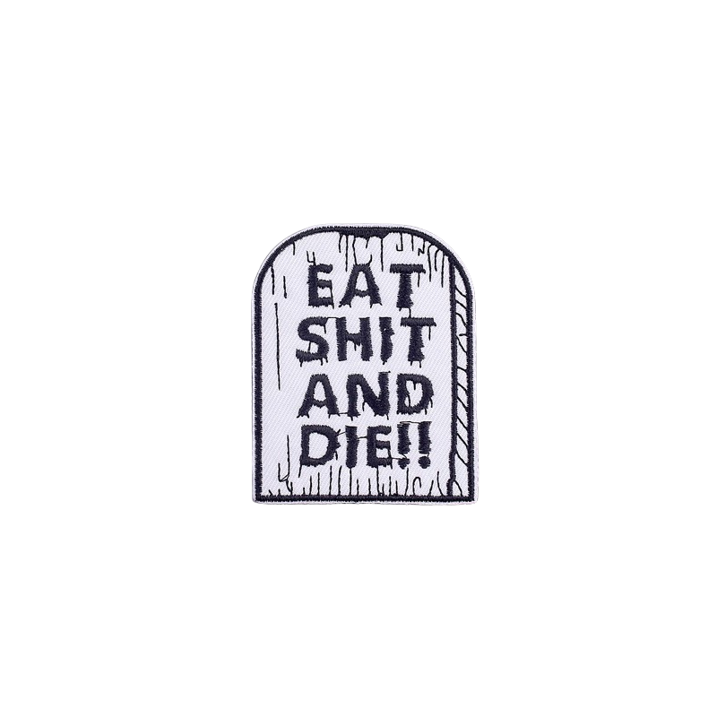 écusson Brodé Punk Rock "Eat Shit And Die" - 7.5cm x 6cm