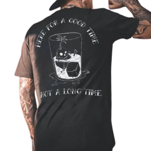 T-shirt Tête de Mort  "Here For A Good Time, Not A Long Time"