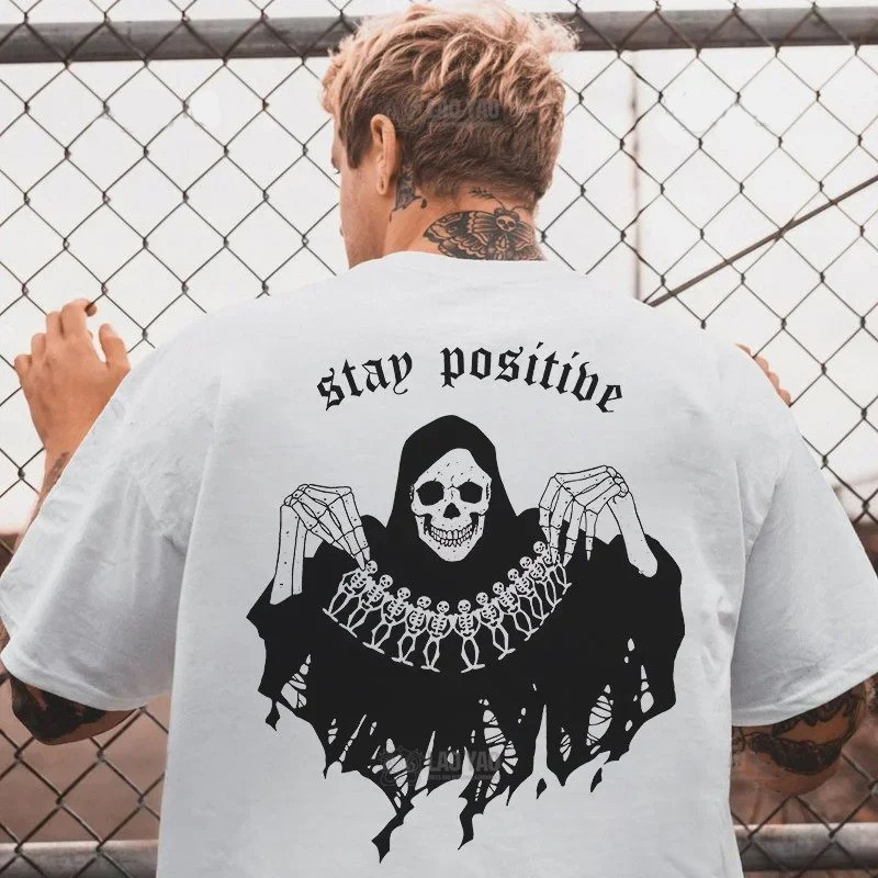 Magnifique T-shirt Tête de Morrt Crâne Faucheuse "Stay Positive"