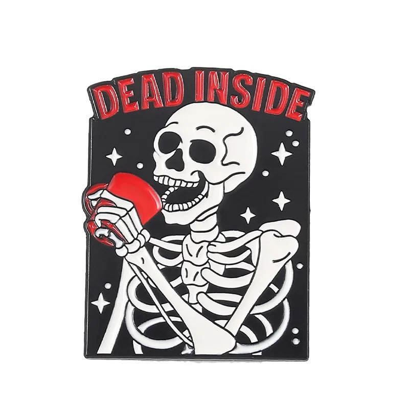 Pins Gothique Humour Crâne "Dead Inside But..." -  modèle 2