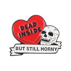 Pins Gothique Humour Crâne "Dead Inside But..." -  modèle 4