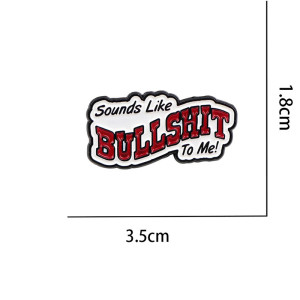 Dimensions Broche Pins Rock Rebel "Sounds Like Bullshit"