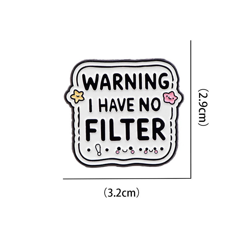 Dimensions Broche Pins Rebel “Warning – I Have No Filter”