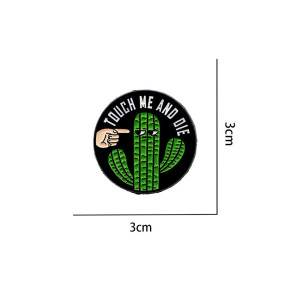 Dimensions Broche Cactus Rock “Touch Me and Die”