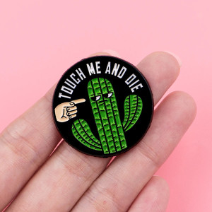 Broche Cactus Rock “Touch Me and Die”