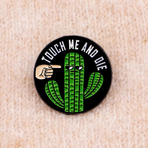 Avant Broche Cactus Rock “Touch Me and Die”