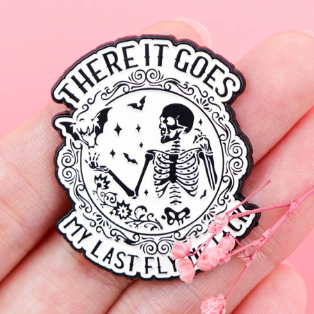 Broche Gothique “There It Goes - My Last Flying F*”**