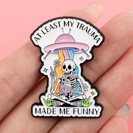 Broche Gothique “At Least My Trauma Made Me Funny”