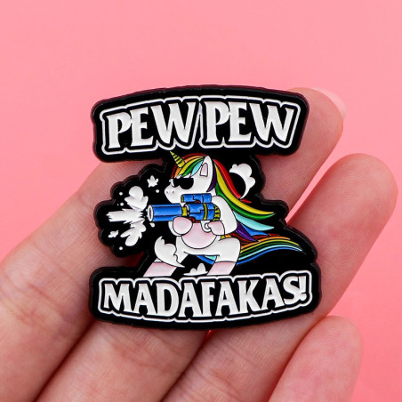 Broche Licorne Rock “Pew Pew Madafakas”