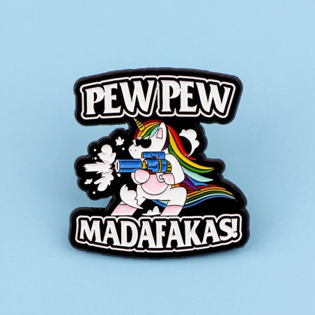 Vue de face Broche Licorne Rock “Pew Pew Madafakas”