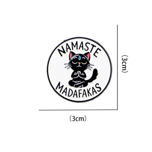 Dimensions Broche Chat Noir “Namaste Madafakas” – Sérénité Infernale
