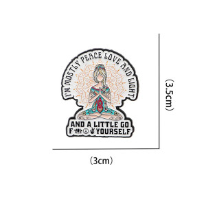 Dimensions Broche Sarcastique Zen Rebelle "Peace, Love & a Little Karma"