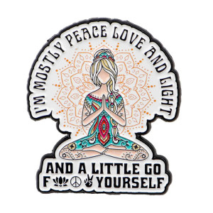 Vue générale Broche Sarcastique Zen Rebelle "Peace, Love & a Little Karma"