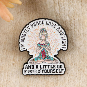 Avant Broche Sarcastique Zen Rebelle "Peace, Love & a Little Karma"