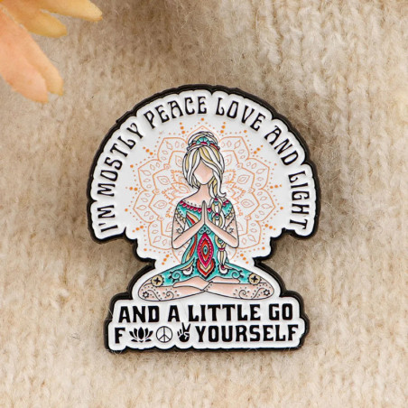 Avant Broche Sarcastique Zen Rebelle "Peace, Love & a Little Karma"