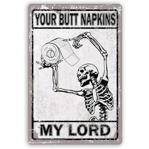 Plaque Métal Vintage "Your Butt Napkins My Lord" – Décoration Murale Humour Toilettes & Salle de Bain