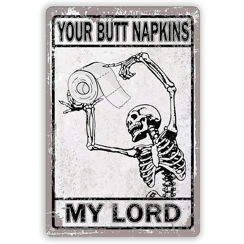 Plaque Métal Vintage "Your Butt Napkins My Lord" – Décoration Murale Humour Toilettes & Salle de Bain