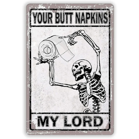 Plaque Métal Vintage "Your Butt Napkins My Lord" – Décoration Murale Humour Toilettes & Salle de Bain