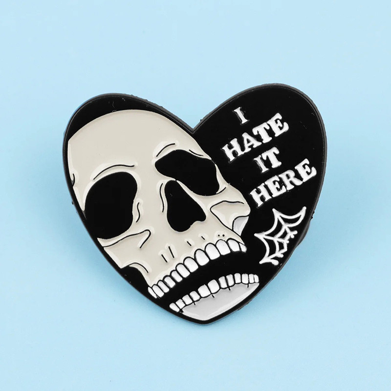 Avant Pins Tête de Mort Cœur Squelette "I Hate It Here" Style Gothique
