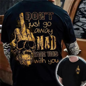 T-Shirt Tête de Mort Biker « Don’t Go Away Mad - Le Doigt d’Honneur »